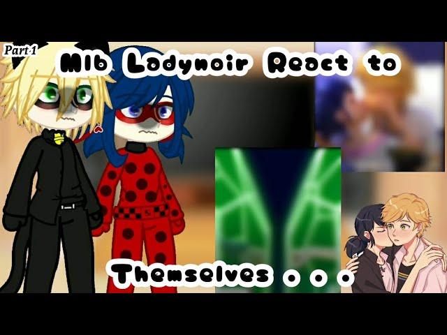 Mlb Ladynoir React to Themselves || PART 1 || SUB IND AND ENG || Ships Ladynoir And Adrienette ||