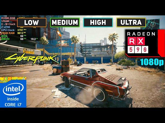 Cyberpunk 2077 | RX 590 8GB + i7-4790 | 16GB RAM | All Settings Test | 1080p