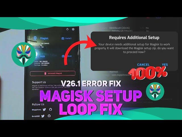 magisk setup loop fix | v26.1 additional setup fix magisk root