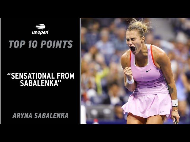 Aryna Sabalenka | Top 10 Points | 2022 US Open