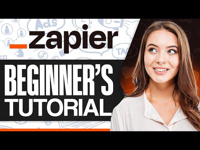 Zapier Tutorial For Beginners 2025 (Ultimate Guide To Master Zapier)