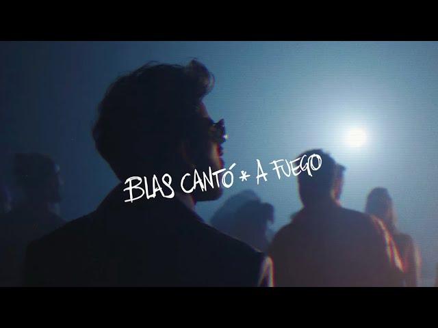 Blas Cantó - A fuego (Videoclip Oficial)