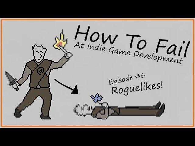 How to Fail at Making a RogueLike