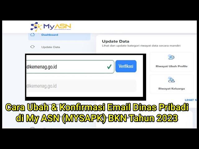 Cara Ubah, Update dan Konfirmasi Email Dinas Pribadi ASN di My ASN MYSAPK BKN Tahun 2023