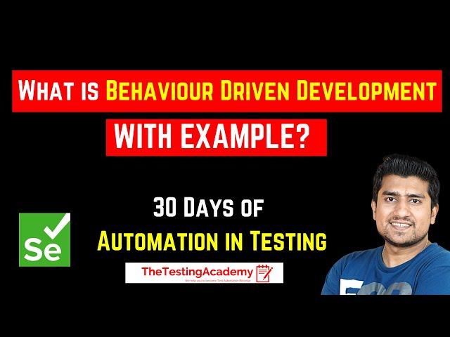 What is Behaviour Driven Development(BDD) with Example | Automation Testing Tutorials | Day20