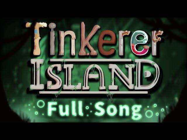 Tinkerer Island | Full Song