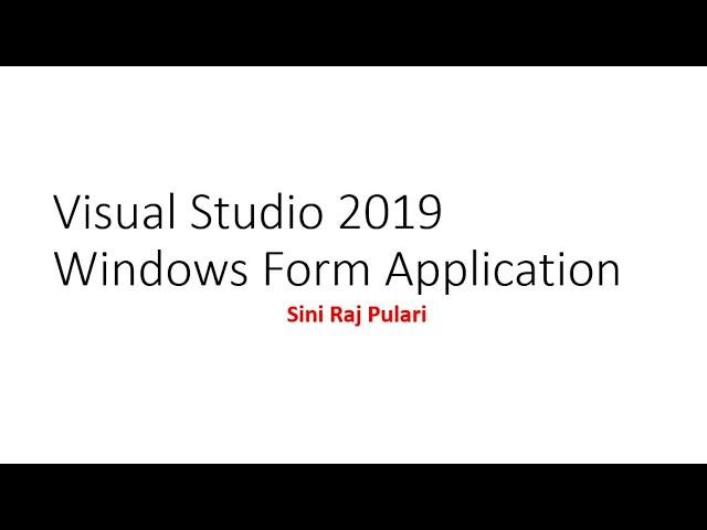 Windows Form Application Using Visual Studio 2019 (C#)