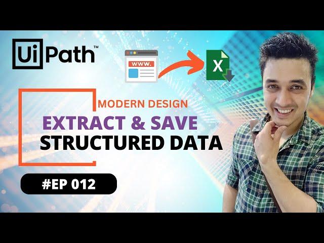 12.  Extract Data from Website to Excel in UiPath Modern Design |  Table Structured Extraction