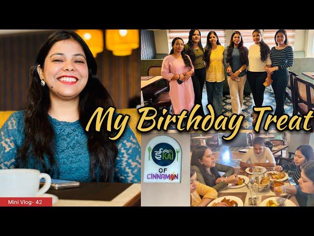 Mini Vlog- 42 || The Birthday Treat || Ikai Restaurant || Cinnamon || Ariba khan