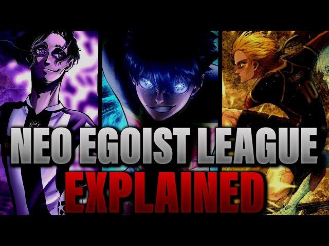 Neo Egoist League Explained - Blue Lock