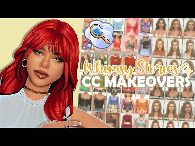 Giving CC MAKEOVERS to Sims in my Whimsy Stories Challenge Save