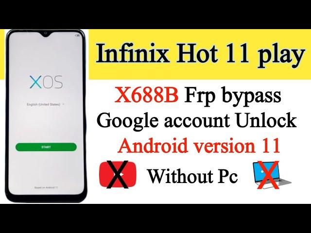 Infinix Hot 11 play (Hot 10 play) x688b android 11 frp bypass | Infinix x688b google account unlock