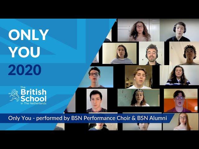 Only You | Performance Choir & BSN Alumni | The British School in The Netherlands