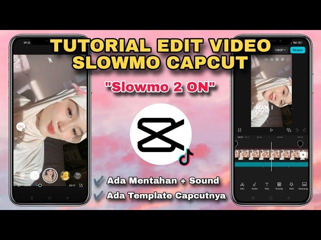 Tutorial Edit Video Capcut SLOWMO 2 ON