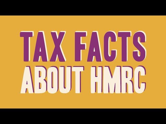 Tax Facts: About HMRC