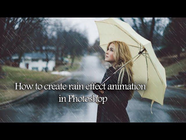 How to create rain effect animation in Photoshop