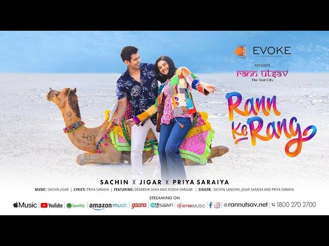 Rann Ke Rang Song | @SachinJigarOriginal  | @priyasaraiyaofficial  | Rann Utsav The Tent City