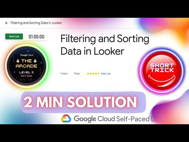 Filtering and Sorting Data in Looker || #GSP855 || #arcade || #shorttrick || #googlecloud