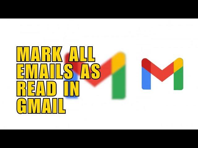 ~ Clear Your Inbox: How to Mark All Emails as Read in Gmail