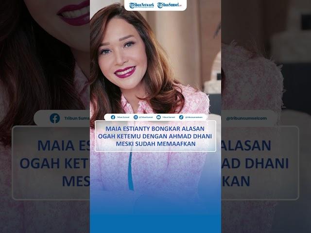 Maia Estianty Bongkar Alasan Ogah Ketemu dengan Ahmad Dhani Meski Sudah Memaafkan