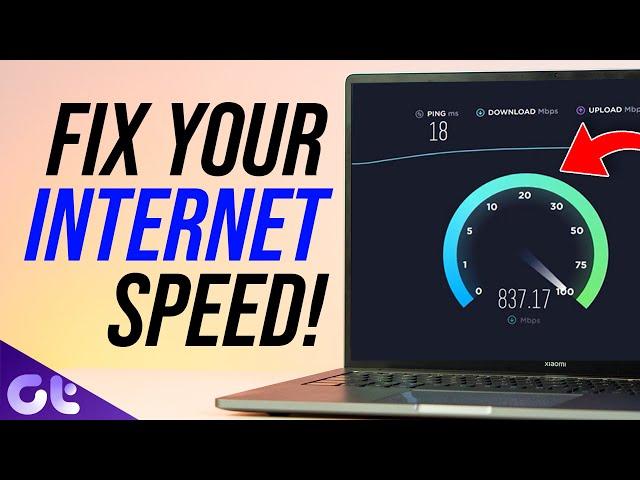 How to Fix Slow Internet Speeds on Windows 11 Easily! | Guiding Tech