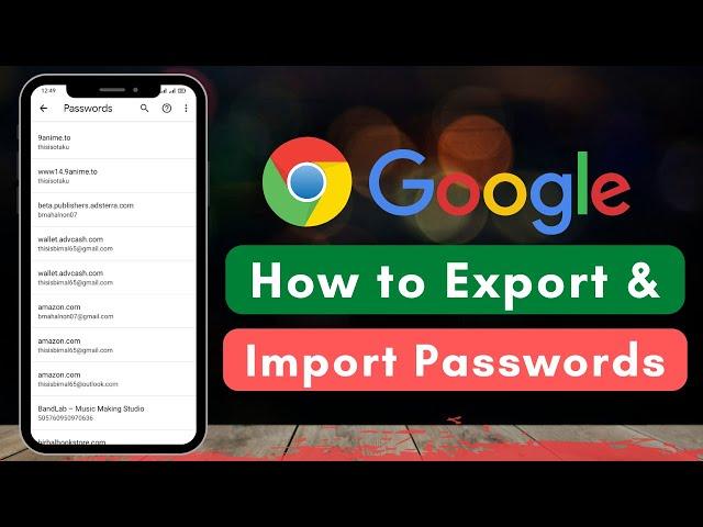 Export & Import passwords from Chrome Browser