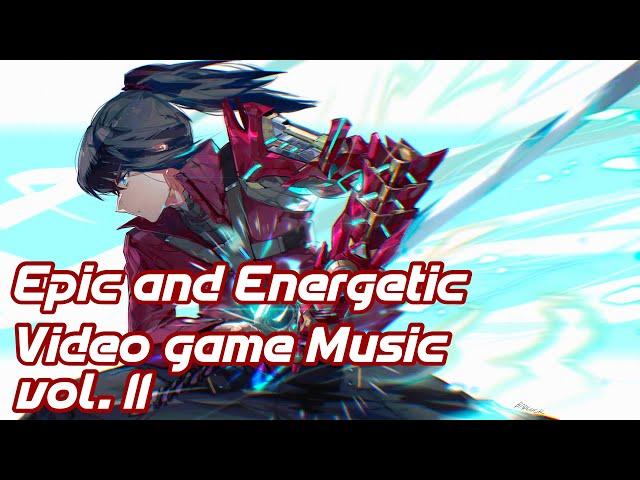 Epic and Energetic Videogame Music [Vol. 2]