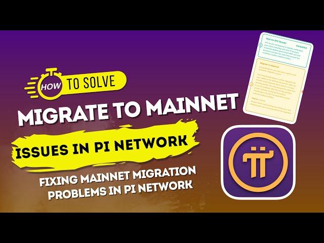 How to Solve Mainnet Migration Issues in Pi Network | Fixing Mainnet Migration Problem in Pi Network