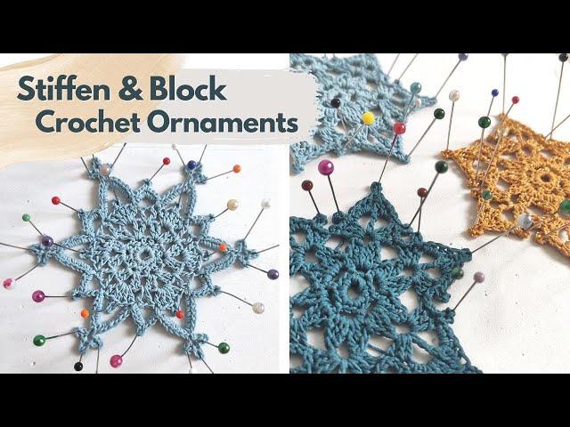 How to Block and Stiffen Crochet | Easy Tutorial for Beginners