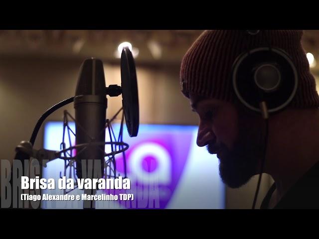 Sessão guias! “Brisa da varanda” (Tiago Alexandre e Marcelinho TDP)