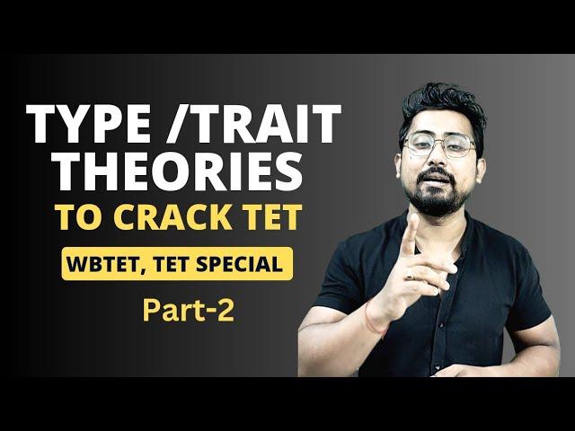 TYPE AND TRAIT THEORIES OF PERSONALITY || CDP COMPLETE SERIES FOR TET || #tet