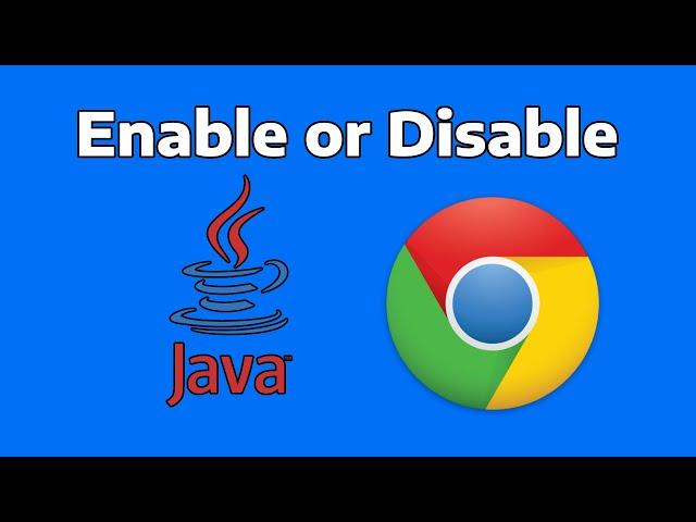 How To Enable or Disable JavaScript in Google Chrome