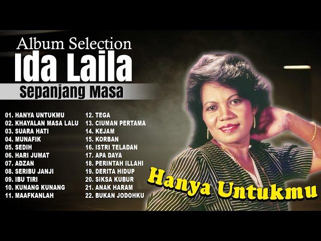 Album Selection Ida Laila Sepanjang Masa | Hanya Untukmu | Khayalan Masa Lalu | Suara Hati