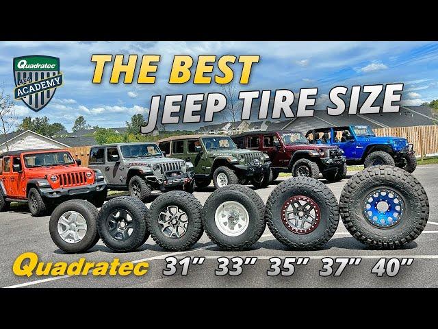 How To Choose Tires For Your Jeep Wrangler JL - 31 vs 33 vs 35 vs 37 vs 40