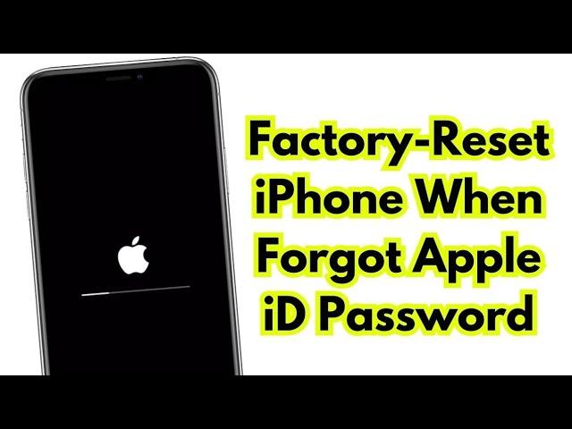 How To Factory Reset iPhone X Series iF Forgot Apple iD Password - Erase iPhone Without Apple iD|Pc