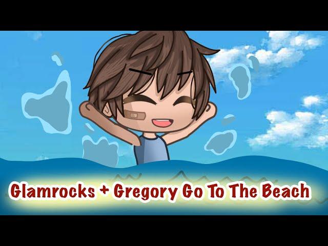 The Glamrocks + Gregory Go To The Beach - FNAF SB