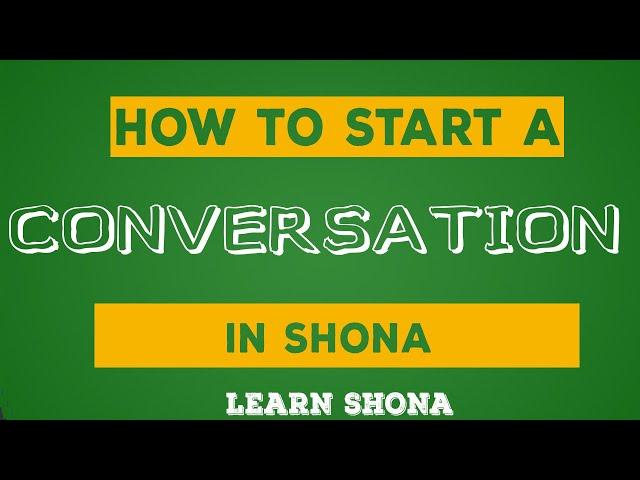 Learn How to start a conversation in Shona