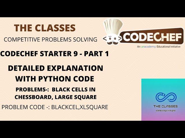 Codechef August Starter 9 2021| Detailed Explanation and Python code| Part1 | THE CLASSES @Pratik