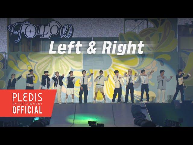 [SPECIAL VIDEO] SEVENTEEN(세븐틴) - Left & Right @SEVENTEEN TOUR ‘FOLLOW’ TO JAPAN