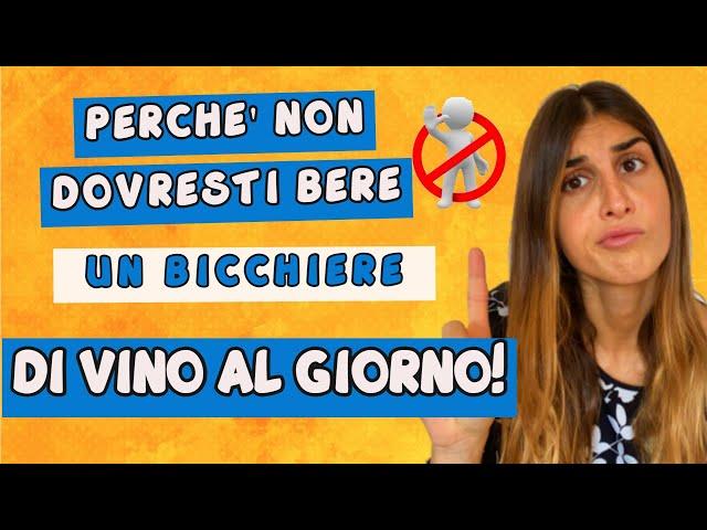 UN BICCHIERE DI VINO AL GIORNO FA BENE ALLA SALUTE?? ECCO TUTTA LA VERITA'!