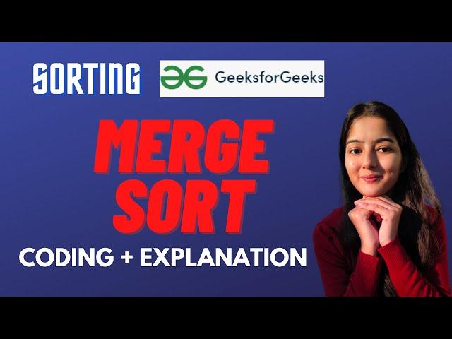 Merge Sort || GeeksforGeeks || Problem of the Day || SORTING