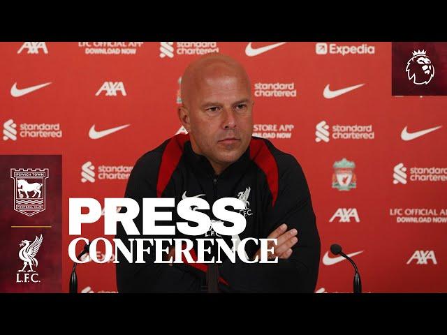 Ipswich Town vs Liverpool | Arne Slot's pre-match press conference | Premier League