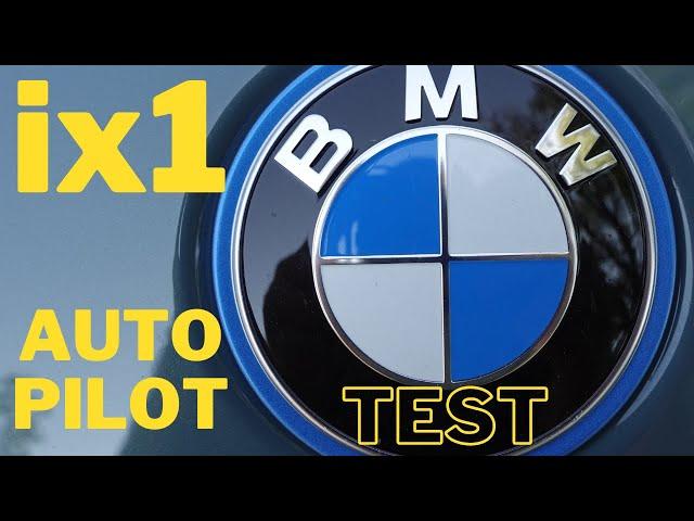 Auto Pilot BMW iX1 Test.