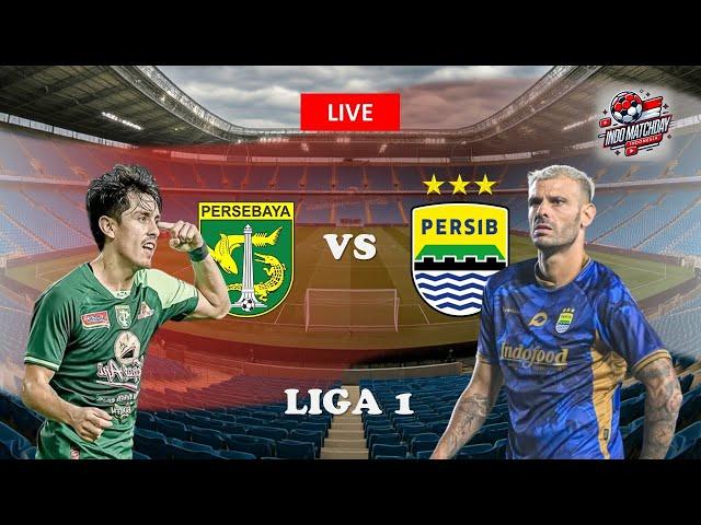 LIVE PERSEBAYA SURABAYA VS PERSIB BANDUNG | BRI LIGA 1