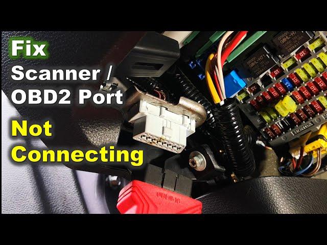 How to Fix OBD2 Port not Connecting with Automotive Scanner / Solve Scan Tool Won't Connect