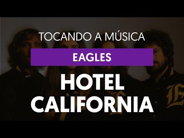 Hotel California - Eagles (tocando a música)