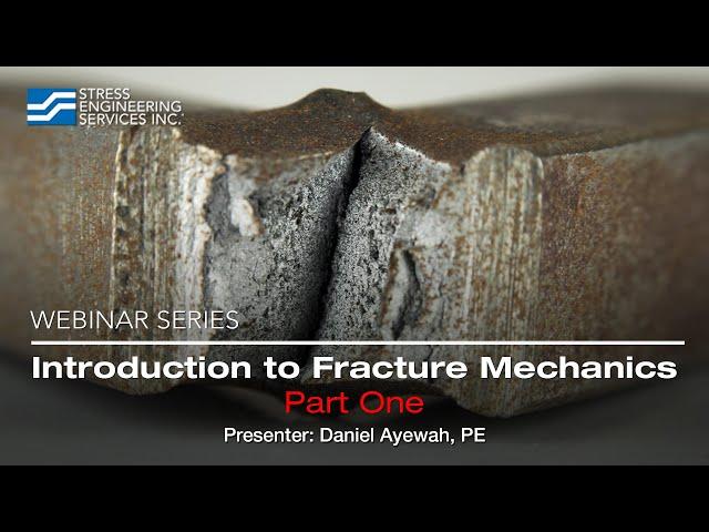 Introduction to Fracture Mechanics – Part 1