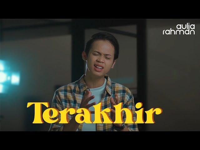 Sufian Suhaimi - Terakhir (Cover by Aulia Rahman)