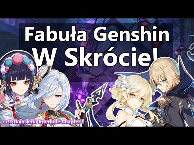 Fabuła Genshin Impact w Skrócie! Dainsleif i Shenhe!