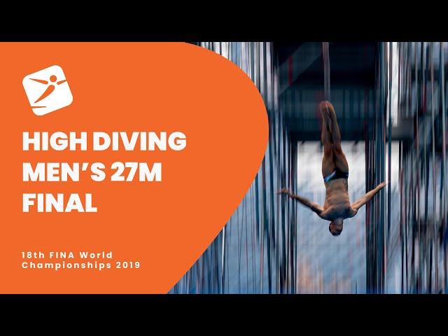 Full Friday  | High Diving | 27m Final | 18th FINA World Championships 2019